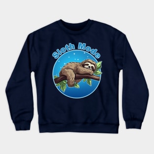 Sloth Mode Crewneck Sweatshirt